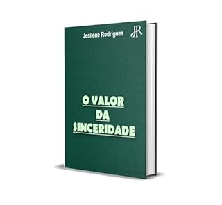 Livro O VALOR DA SINCERIDADE