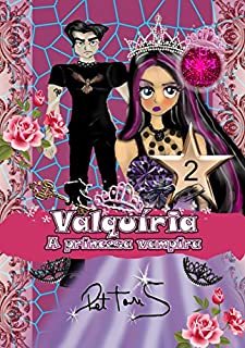 Livro Valquíria a  princesa vampira 2 para meninas (Valquíria a  princesa vampira para meninas)