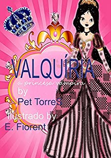 Valquíria a princesa vampira : Edição ilustrada