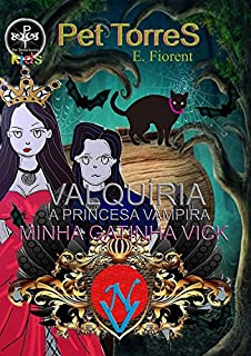 Livro Valquíria - a princesa vampira Gibi : Minha gatinha Vick