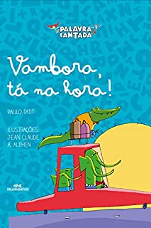 Vambora, tá na hora (Histórias Cantadas)
