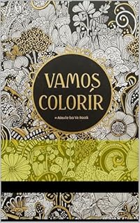 Livro Vamos Colorir: voltado para quem quer desafios, distração, diversão.
