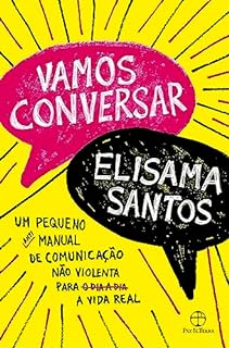 Livro Vamos conversar: Um pequeno antimanual de comunicação não violenta para a vida real