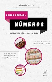 Vamos pensar nos números: Matemática Básica para o Enem