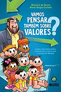 Livro Vamos pensar também sobre valores?: Lições ilustradas sobre convivência ética com a Turma da Mônica