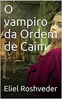 O vampiro da Ordem de Caim