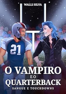 Livro O Vampiro e o Quarterback: Sangue e Touchdowns