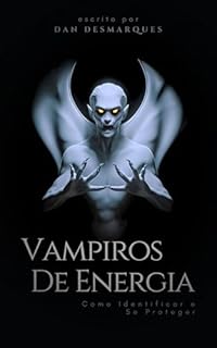 Livro Vampiros de Energia: Como Identificar e Se Proteger