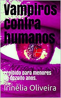 Livro Vampiros contra humanos: Proibido para menores de dezoito anos.