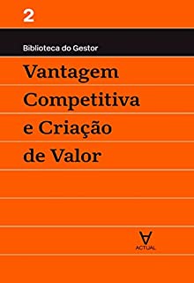 Livro Vantagem Competitiva e Criação de Valor