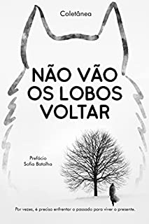 Livro Não vão os lobos voltar