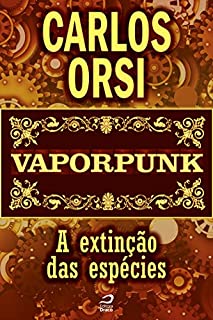 Livro Vaporpunk - A extinção das espécies