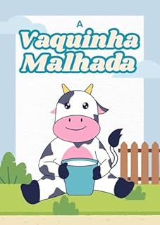 Livro A Vaquinha Malhada (Bichos animados)