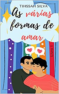 As Várias Formas de Amar: Livro 1
