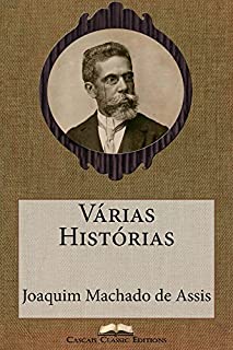 Várias Histórias (Edição Especial Ilustrada): Com biografia do autor e índice activo (Grandes Clássicos Luso-Brasileiros Livro 20)