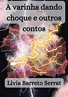 Livro A varinha dando choque e outros contos