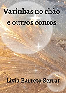 Livro Varinhas no chão e outros contos