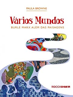 Livro Vários Mundos: Burle Marx além das paisagens