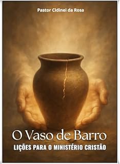Livro O Vaso de Barro: Lições para o Ministério Cristão