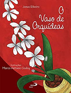 Livro O Vaso de Orquídeas (Arteletra)