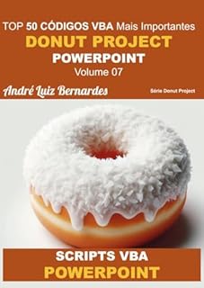 Livro VBA TOP 50 Códigos Mais Importantes - MS Powerpoint: DONUT PROJECT