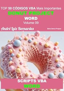 Livro VBA TOP 50 Códigos Mais Importantes - MS Word: DONUT PROJECT