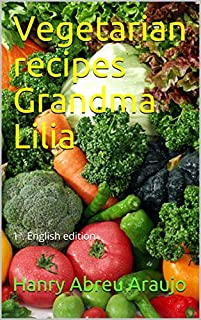 Livro Vegetarian recipes Grandma Lilia : 1ª. English edition
