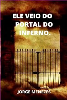 Livro Ele Veio Do Portal Do Inferno.