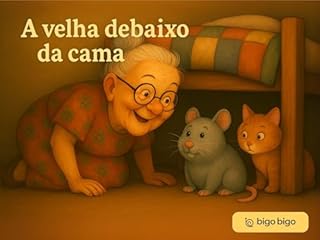 Livro A velha debaixo da cama (Conto e Reconto Bigo Bigo)
