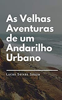 Livro As Velhas Aventuras de um Andarilho Urbano