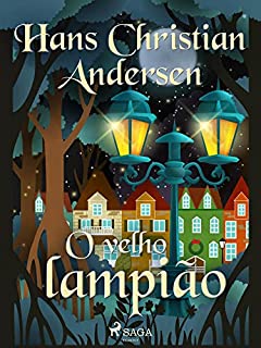 O velho lampião (Os Contos de Hans Christian Andersen)