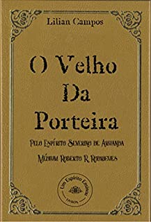 Livro O VELHO DA PORTEIRA