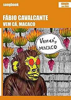 Livro Vem cá, macaco: Songbook