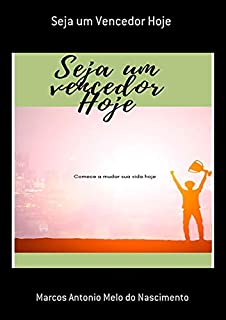 Livro Seja Um Vencedor Hoje