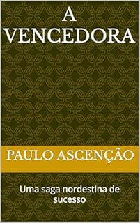 Livro A Vencedora: Uma saga nordestina de sucesso