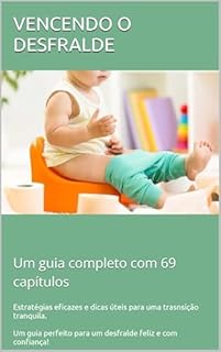 Livro VENCENDO O DESFRALDE: Um guia completo com 69 capítulos