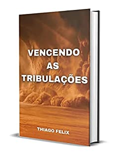 Livro VENCENDO AS TRIBULAÇÕES
