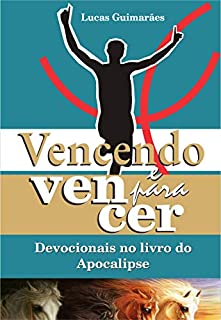 Livro Vencendo e para vencer: devocionais no livro de Apocalipse