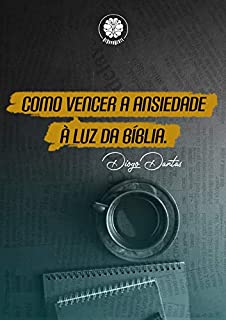 Livro Como vencer a ansiedade à luz da bíblia