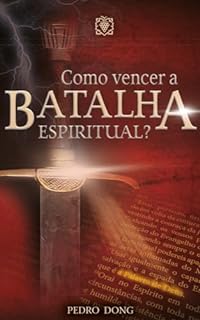 Livro Como vencer a batalha espiritual?