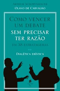 Livro Como vencer um debate sem precisar ter razão, em 38 estratagemas: dialética erística