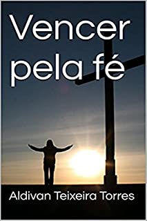 Livro Vencer Pela Fé