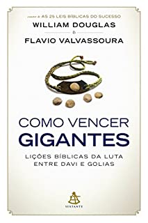 Livro Como vencer gigantes: Lições bíblicas da luta entre Davi e Golias