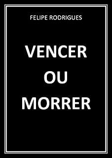 Livro VENCER OU MORRER