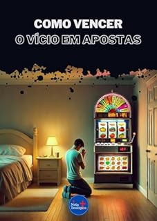Livro Como Vencer o Vício em Apostas