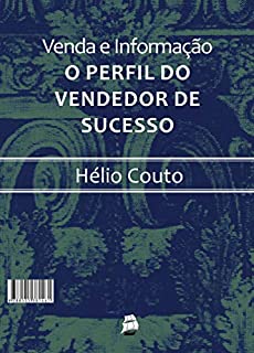 Livro Venda e informação: O perfil do vendedor de sucesso