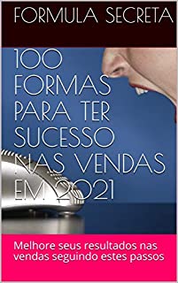 Livro VENDA MAIS EM 2021: Melhore seus resultados nas vendas com 100 passos