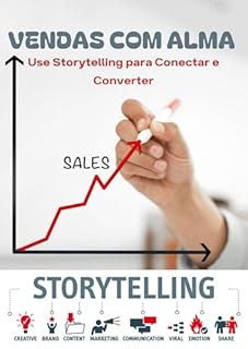 Livro Vendas com Alma: Use Storytelling para Conectar e Converter
