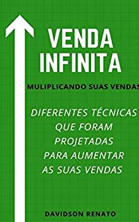 Livro Vendas Infinitas: Diferentes Técnicas Que Foram Projetadas Para Aumentar Suas Vendas