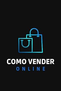 Livro Vendas Online: Guia Definitivo para o Sucesso no Mundo Digital